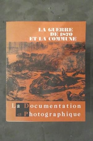 Image du vendeur pour LA GUERRE DE 1870 ET LA COMMUNE. mis en vente par Librairie du Levant