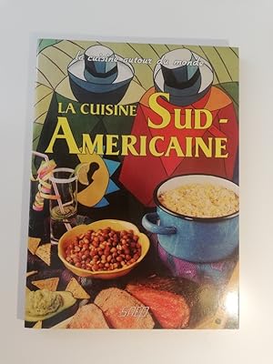 Image du vendeur pour La cuisine Sud-Americaine mis en vente par Librairie du Levant