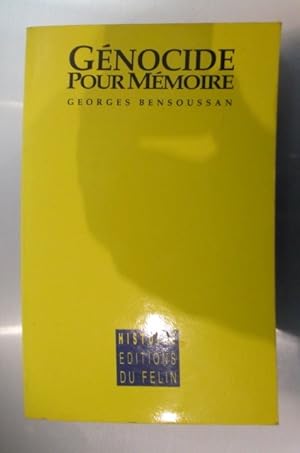 Bild des Verkufers fr GENOCIDE POUR MEMOIRE. Des racines du dsastre aux questions d'aujourd'hui. zum Verkauf von Librairie du Levant