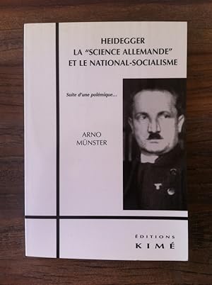Bild des Verkufers fr HEIDEGGER LA "SCIENCE ALLEMANDE" et la NATIONAL SOCIALISME zum Verkauf von Librairie du Levant