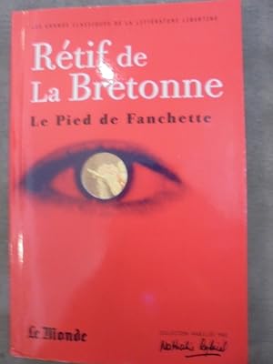 Image du vendeur pour Rtif de La Bretonne : Le Pied de Fanchette mis en vente par Librairie du Levant