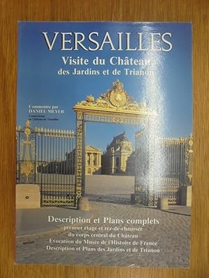 Image du vendeur pour Versailles : Visite du chteau, des jardins et de Trianon mis en vente par Librairie du Levant