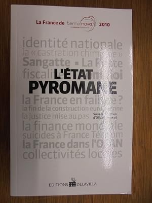 Bild des Verkufers fr L'tat Pyromane zum Verkauf von Librairie du Levant