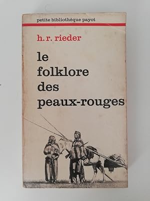 Image du vendeur pour LE FOLKLORE DES PEAUX ROUGES. mis en vente par Librairie du Levant