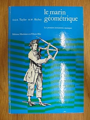Bild des Verkufers fr Le marin gomtrique, les premiers instruments nautiques zum Verkauf von Librairie du Levant