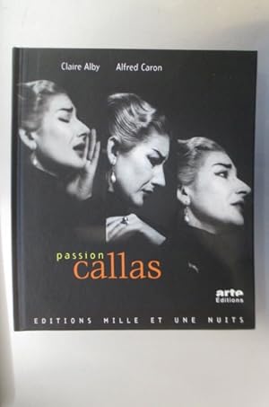 Seller image for PASSION CALLAS. for sale by Librairie du Levant