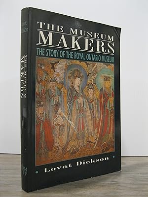THE MUSEUM MAKERS: THE STORY OF THE ROYAL ONTARIO MUSEUM