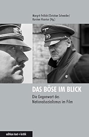 Bild des Verkufers fr Das Bse im Blick: Die Gegenwart des Nationalsozialismus im Film zum Verkauf von Gabis Bcherlager