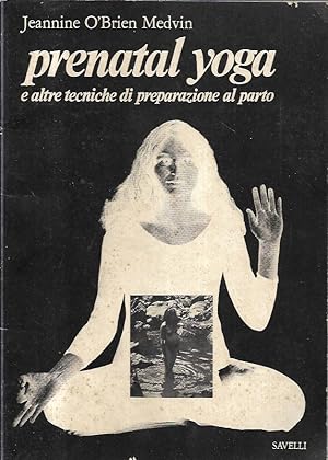 Imagen del vendedor de Pretanal yoga e altre tecniche di preparazione al parto a la venta por Messinissa libri