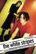 Bild des Verkufers fr The White Stripes: Renitenz und Rock'n'Roll - Blues fr das 21. Jahrhundert zum Verkauf von Die Buchgeister