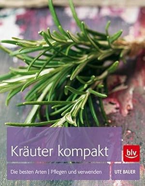 Seller image for Kruter kompakt: Die besten Arten - Pflegen und verwenden for sale by Die Buchgeister