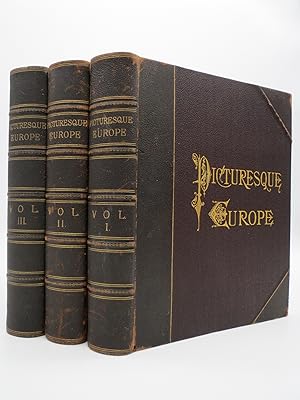 PICTURESQUE EUROPE (COMPLETE 3 VOLUME LEATHER BOUND SET) A Delineation by Pen and Pencil of the N...