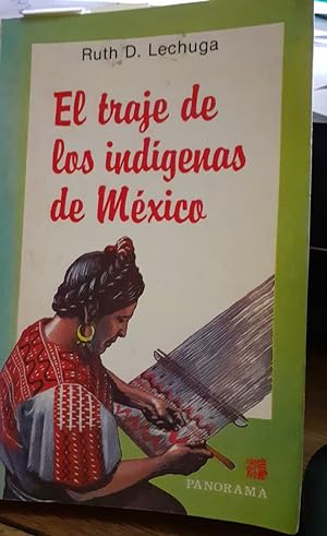 EL TRAJE DE LOS INDIGENAS DE MEXICO