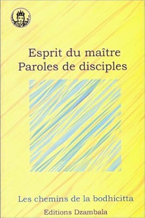 Esprit du maître - Paroles de disciple