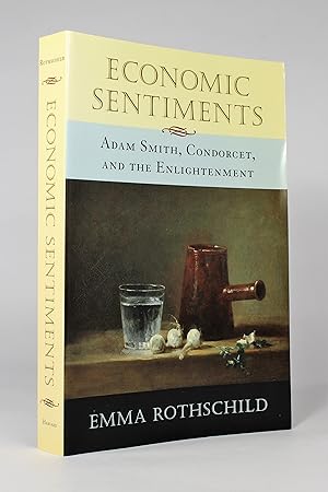 Economic Sentiments: Adam Smith, Condorcet, and the Enlightenment