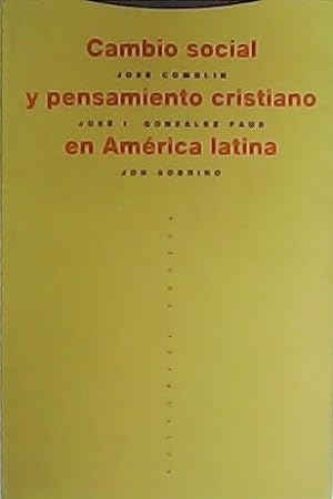 Seller image for Cambio social y pensamiento cristiano en Amrica Latina. for sale by Librera y Editorial Renacimiento, S.A.
