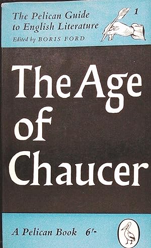 Bild des Verkufers fr The Age of Chaucer, Vol. 1 of the Pelican Guide to English Literature Boris Ford (ed.) zum Verkauf von Librera y Editorial Renacimiento, S.A.