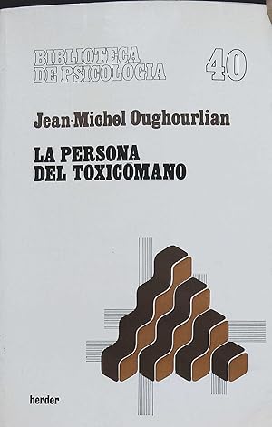 Imagen del vendedor de La persona del toxicomano. a la venta por Librera y Editorial Renacimiento, S.A.