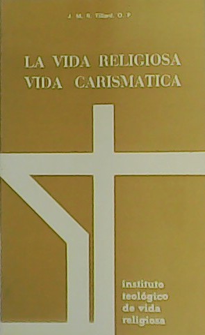 Imagen del vendedor de La vida religiosa, vida carismtica. a la venta por Librera y Editorial Renacimiento, S.A.