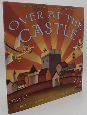 Seller image for OVER AT THE CASTLE for sale by Booklegger's Fine Books ABAA