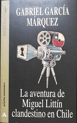 Imagen del vendedor de La aventura de Miguel Littin clandestino en Chile. a la venta por Librera y Editorial Renacimiento, S.A.