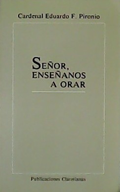 Imagen del vendedor de Seor, ensanos a orar. a la venta por Librera y Editorial Renacimiento, S.A.