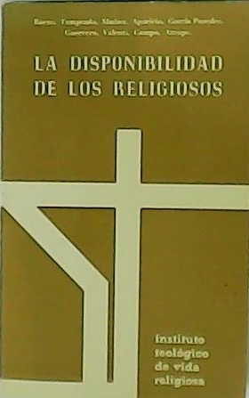 Imagen del vendedor de La disponibilidad de los religiosos. a la venta por Librera y Editorial Renacimiento, S.A.