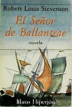 Imagen del vendedor de El Seor de Ballantrae. Novela. a la venta por Librera y Editorial Renacimiento, S.A.