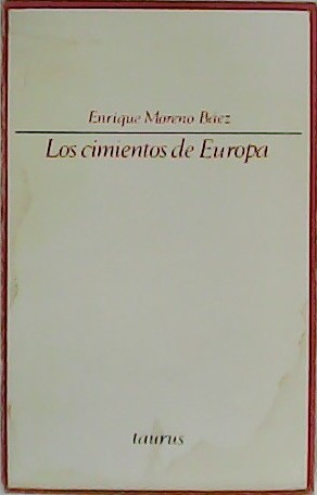 Bild des Verkufers fr Los cimientos de Europa. zum Verkauf von Librera y Editorial Renacimiento, S.A.