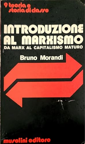 Bild des Verkufers fr Introduzione al marxismo - da marx al capitalismo maturo zum Verkauf von librisaggi