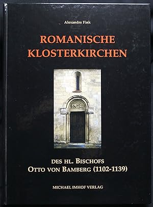 Bild des Verkufers fr Romanische Klosterkirchen des heiligen Bischofs Otto von Bamberg (1102-1139) zum Verkauf von Graphem. Kunst- und Buchantiquariat