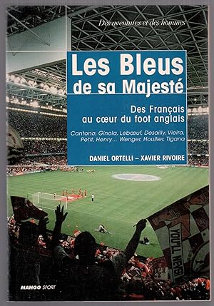 Seller image for Les Bleus de sa Majest - Des Franais au coeur du foot anglais for sale by LibrairieLaLettre2