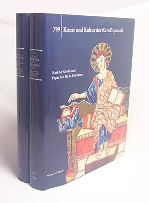 Bild des Verkufers fr 799 - Kunst und Kultur der Karolingerzeit : Karl der Groe und Papst Leo III. in Paderborn ; Katalog der Ausstellung Paderborn 1999 ; [eine gemeinsame Ausstellung der Stadt Paderborn . vom 23. Juli - 1. November 1999]. [2 Bde.] / hrsg. von Christoph Stiegemann und Matthias Wemhoff. [bers. Andreas Bcker .] zum Verkauf von Versandantiquariat Buchegger