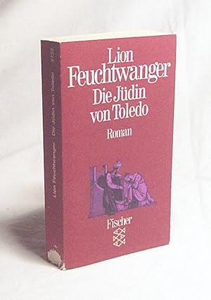 Immagine del venditore per Die Jdin von Toledo : Roman / Lion Feuchtwanger venduto da Versandantiquariat Buchegger