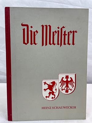 Immagine del venditore per Die Meister : altnrnbergische und Oberpflzer Novellen. Mit SIGNATUR und WIDMUNG des Autors. venduto da Antiquariat Bler