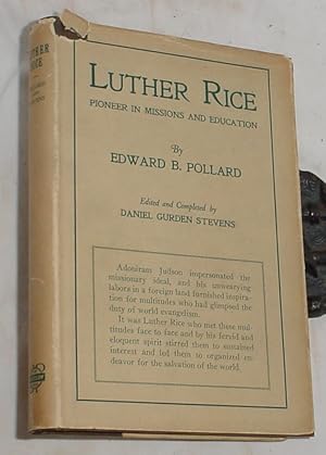 Bild des Verkufers fr Luther Rice, Pioneer in Missions and Education zum Verkauf von R Bryan Old Books