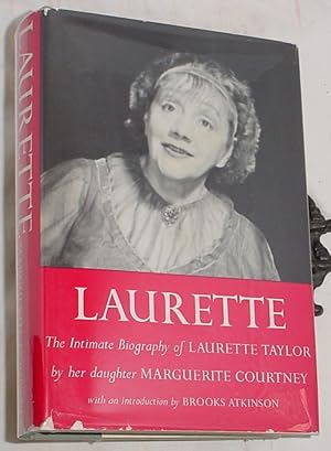 Bild des Verkufers fr Lauret, The Intimate Biography of Laurette Taylor zum Verkauf von R Bryan Old Books