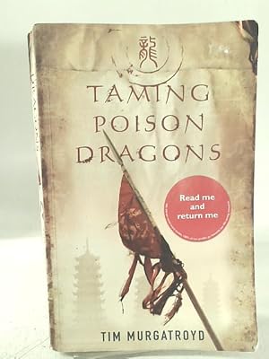 Imagen del vendedor de Taming Poison Dragons (Medieval China Trilogy): 1 a la venta por World of Rare Books