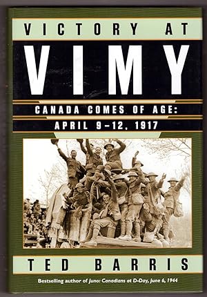 Seller image for Victory At Vimy Canada Comes of Age, April 9-12, 1917 for sale by Ainsworth Books ( IOBA)