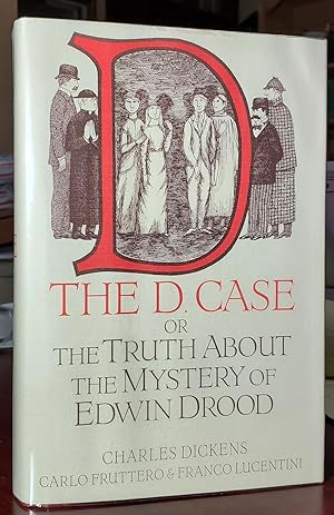 Bild des Verkufers fr The D. Case: The Truth about the Mystery of Edwin Drood zum Verkauf von Parigi Books, Vintage and Rare