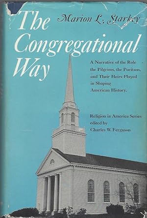 Image du vendeur pour The Congregational way: The role of the Pilgrims and their heirs in shaping America. mis en vente par Brentwood Books