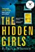 Seller image for The Hidden Girls [No Binding ] for sale by booksXpress