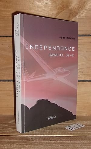 Imagen del vendedor de INDEPENDANCE - CANASTEL, 59-61 a la venta por Planet'book