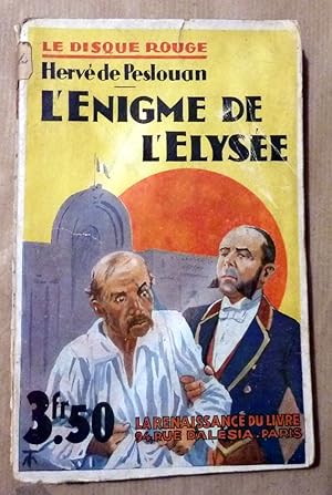 Bild des Verkufers fr L'Enigme de l'Elyse. Collection Le Disque Rouge. zum Verkauf von librairie sciardet