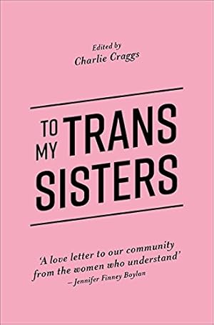 Seller image for To My Trans Sisters [Paperback ] for sale by booksXpress