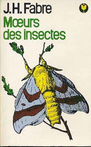 Bild des Verkufers fr Moeurs des insectes zum Verkauf von LIBRAIRIE GIL-ARTGIL SARL