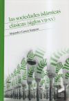 Image du vendeur pour Las sociedades islmicas clsicas (siglos VII-XV) mis en vente par AG Library