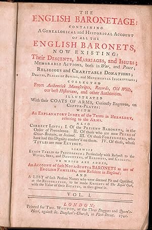 Immagine del venditore per The English baronetage : containing a genealogical and historical account of all the English baronets, now existing: their descents, marriages, and issues, vol. I (1). venduto da Wissenschaftliches Antiquariat Kln Dr. Sebastian Peters UG