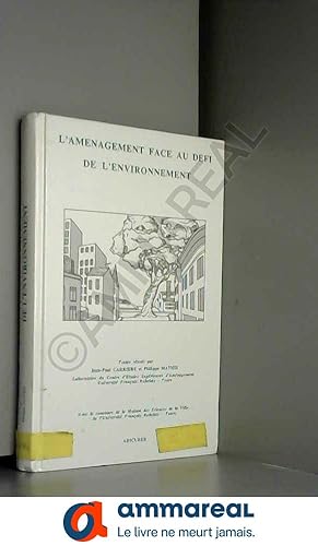 Bild des Verkufers fr L'amnagement face au defi de l'environnement zum Verkauf von Ammareal