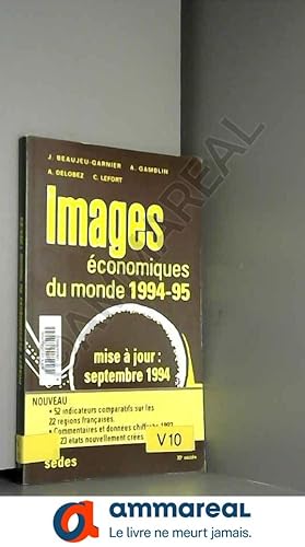 Bild des Verkufers fr Images conomiques du monde, 1994-95 zum Verkauf von Ammareal